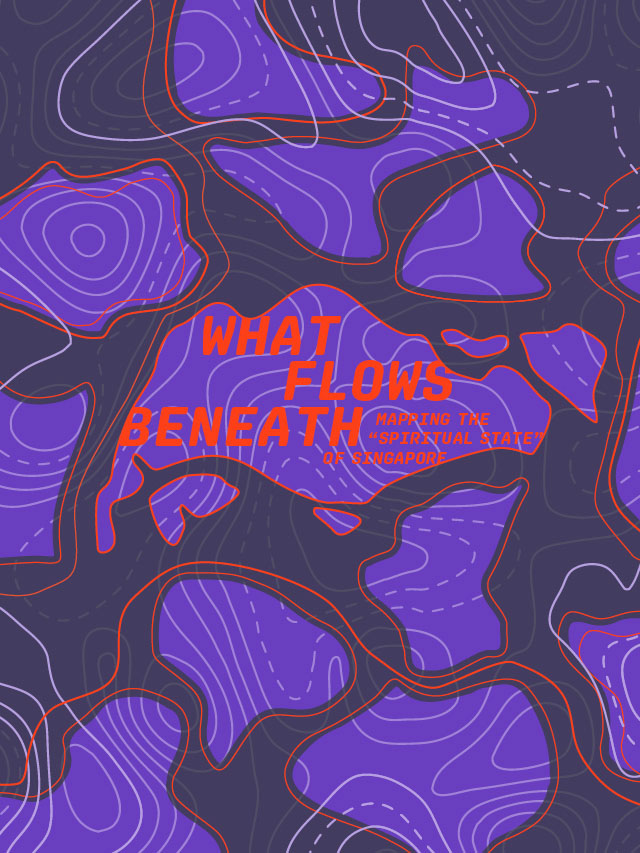 What Flows Beneath:  Mapping the “Spiritual State” of Singapore