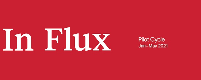 Archiving: In Flux – Pilot Cycle